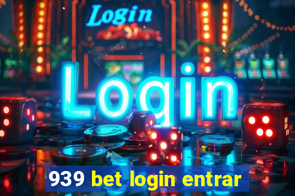 939 bet login entrar